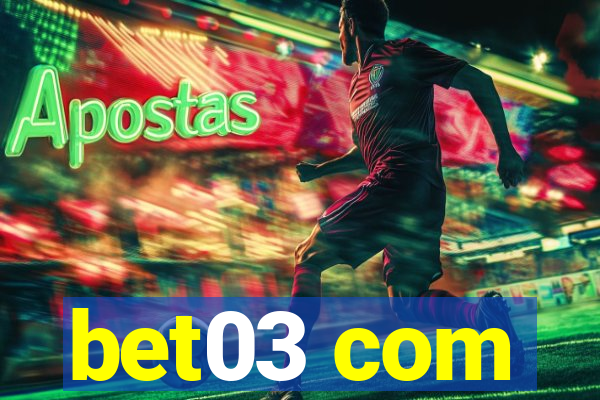 bet03 com